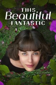 This Beautiful Fantastic 2016