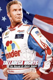 Talladega Nights: The Ballad of Ricky Bobby 2006