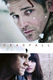 Deadfall 2012