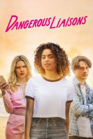 Dangerous Liaisons – Les Liaisons Dangereuses 2022