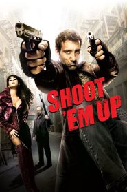 Shoot ‘Em Up 2007