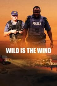 Wild Is the Wind 2022