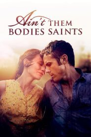 Ain’t Them Bodies Saints 2013