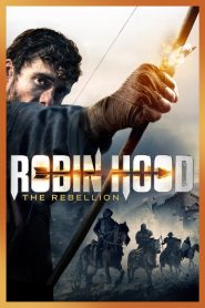 Robin Hood: The Rebellion 2018