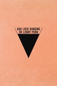 Bad Luck Banging or Loony Porn 2021