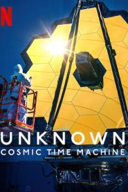 Unknown: Cosmic Time Machine 2023