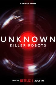 Unknown: Killer Robots 2023