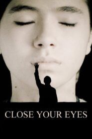 Close Your Eyes 2023