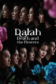 Dalah: Death and the Flowers 2025