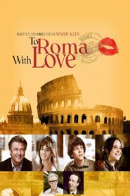 To Rome with Love 2012